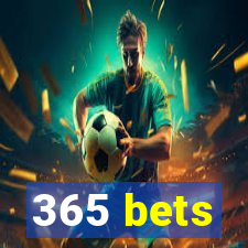 365 bets